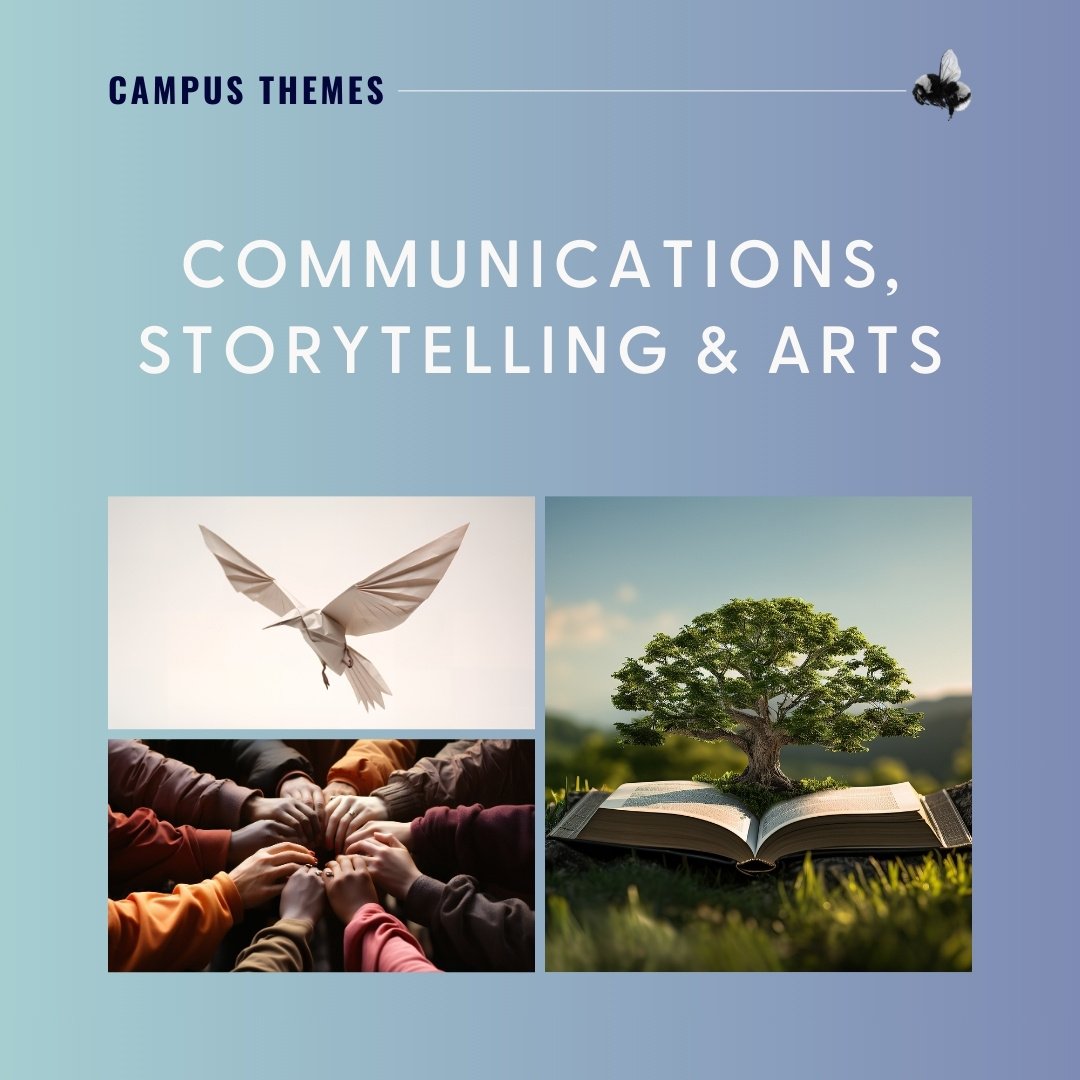 Communications, Storytelling & Arts